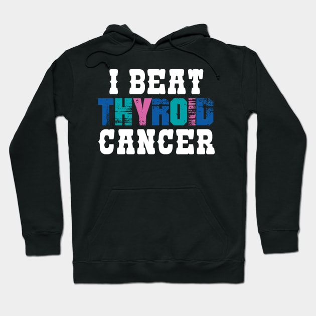 I Beat Thyroid Cancer Hoodie by zeedot